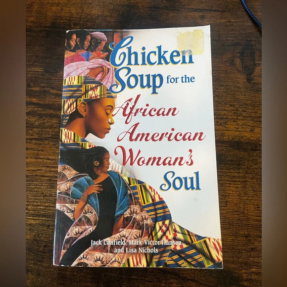 Chicken Soup for the Soul Other - Chicken Soup for the African American Woman's Soul